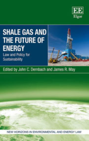 Shale Gas and the Future of Energy: Law and Policy for Sustainability