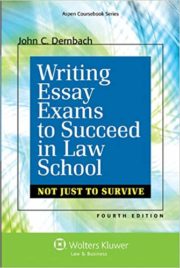 Writing Essay Exams to Succeed in Law School (Not Just to Survive)